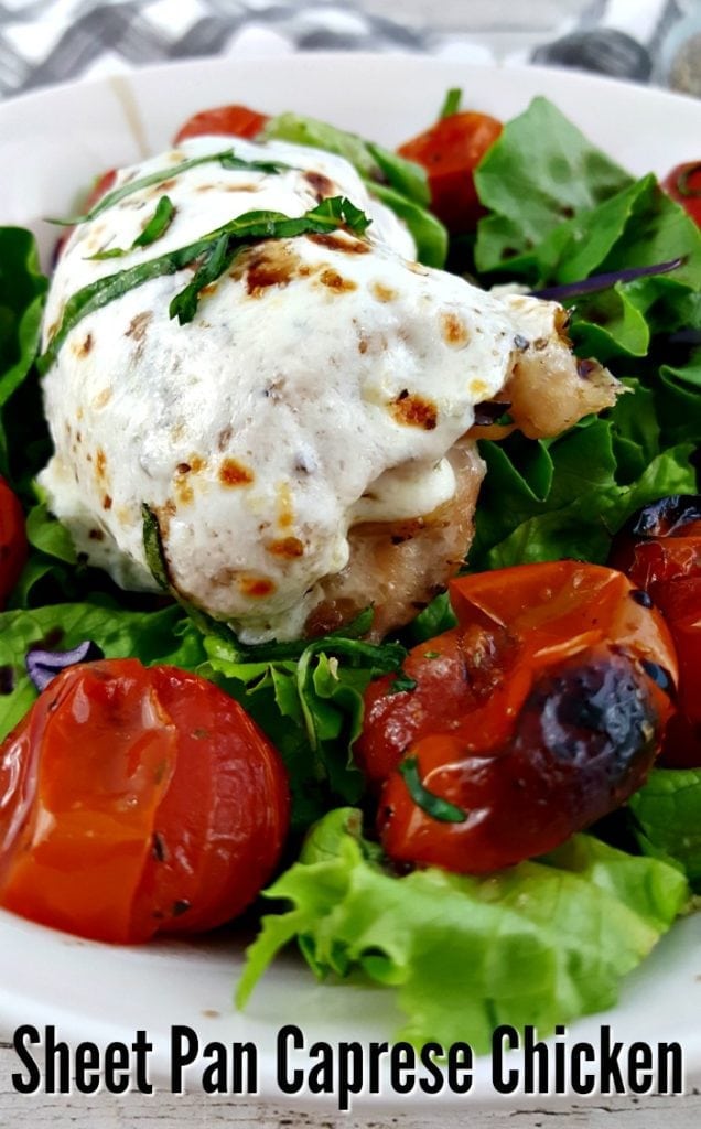 Use garden fresh ingredients for an amazing Sheet Pan Caprese Chicken Dinner