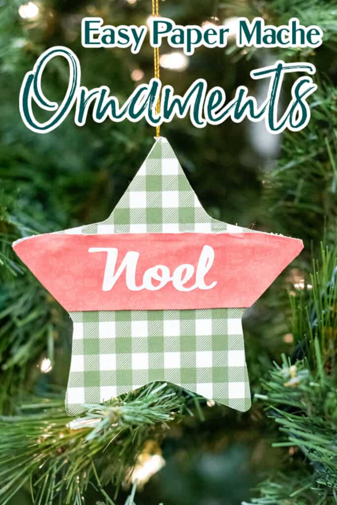 A paper mache ornament covered in scrapbook paper in vinyl with the word "Noel" with text that reads Easy Paper Mache Ornaments.