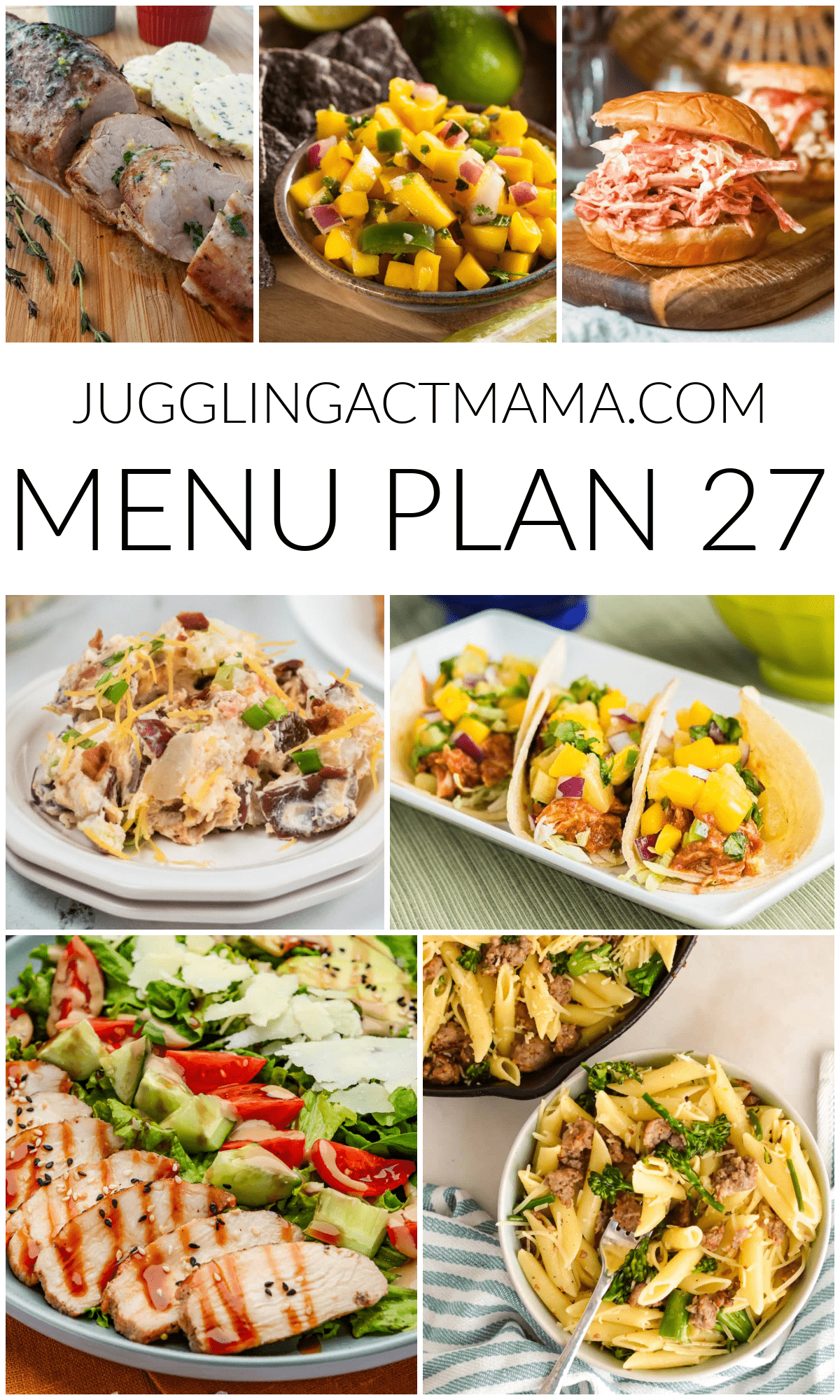 Meal Plan #27- With Pork Tenderloin, BBQ Chicken Sandwiches, Loaded Potato Salad, Chicken Tacos with Mango Salsa, and more! via @jugglingactmama