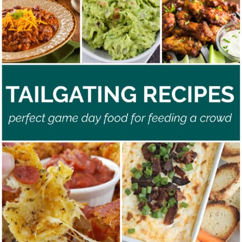 Tailating Recipes - perfect fame day food for feeding a crowd collage image with text overlay.