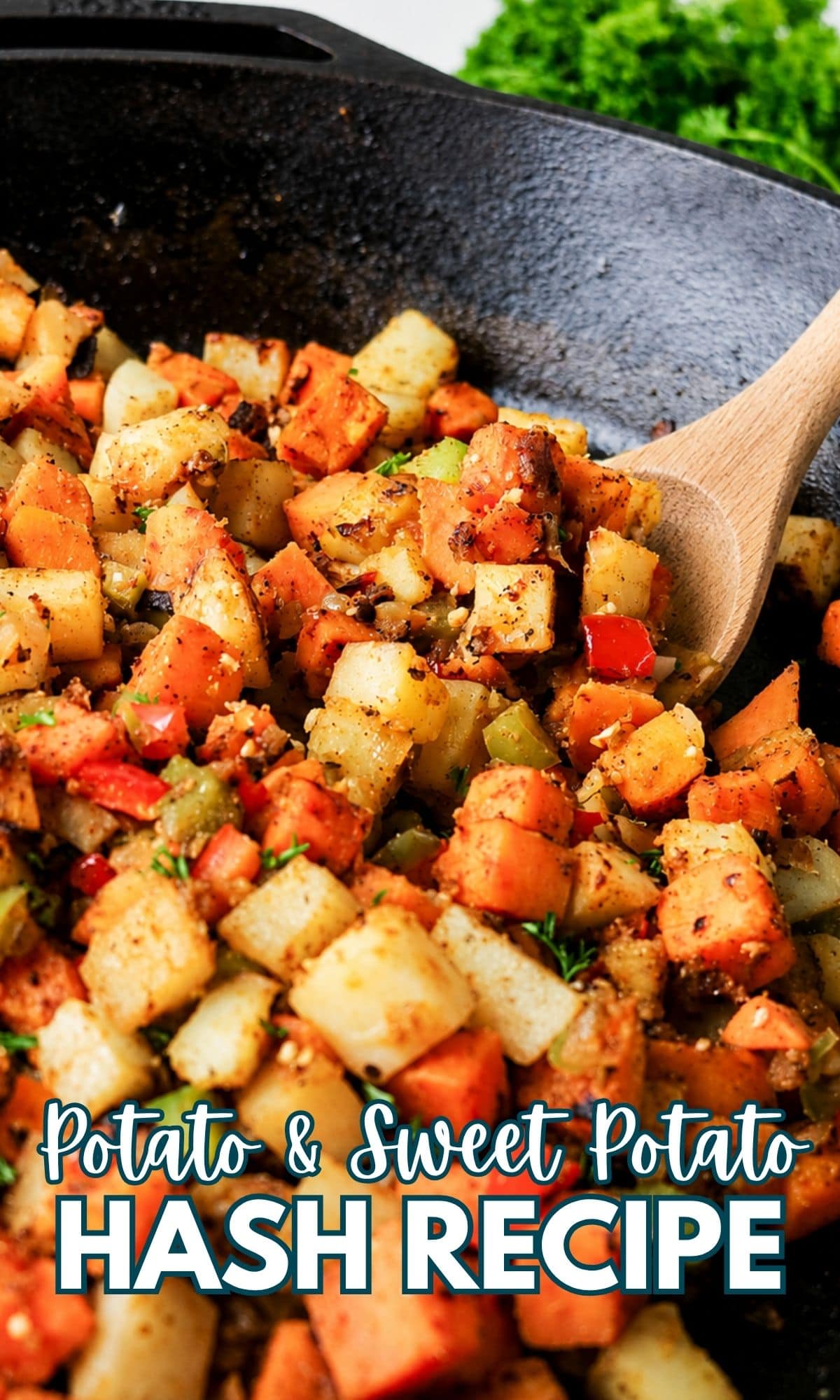 A wooden spoon stirs a skillet filled with diced potatoes, sweet potatoes, and vegetables. The text reads: Potato & Sweet Potato Hash Recipe. Green herbs garnish the dish.