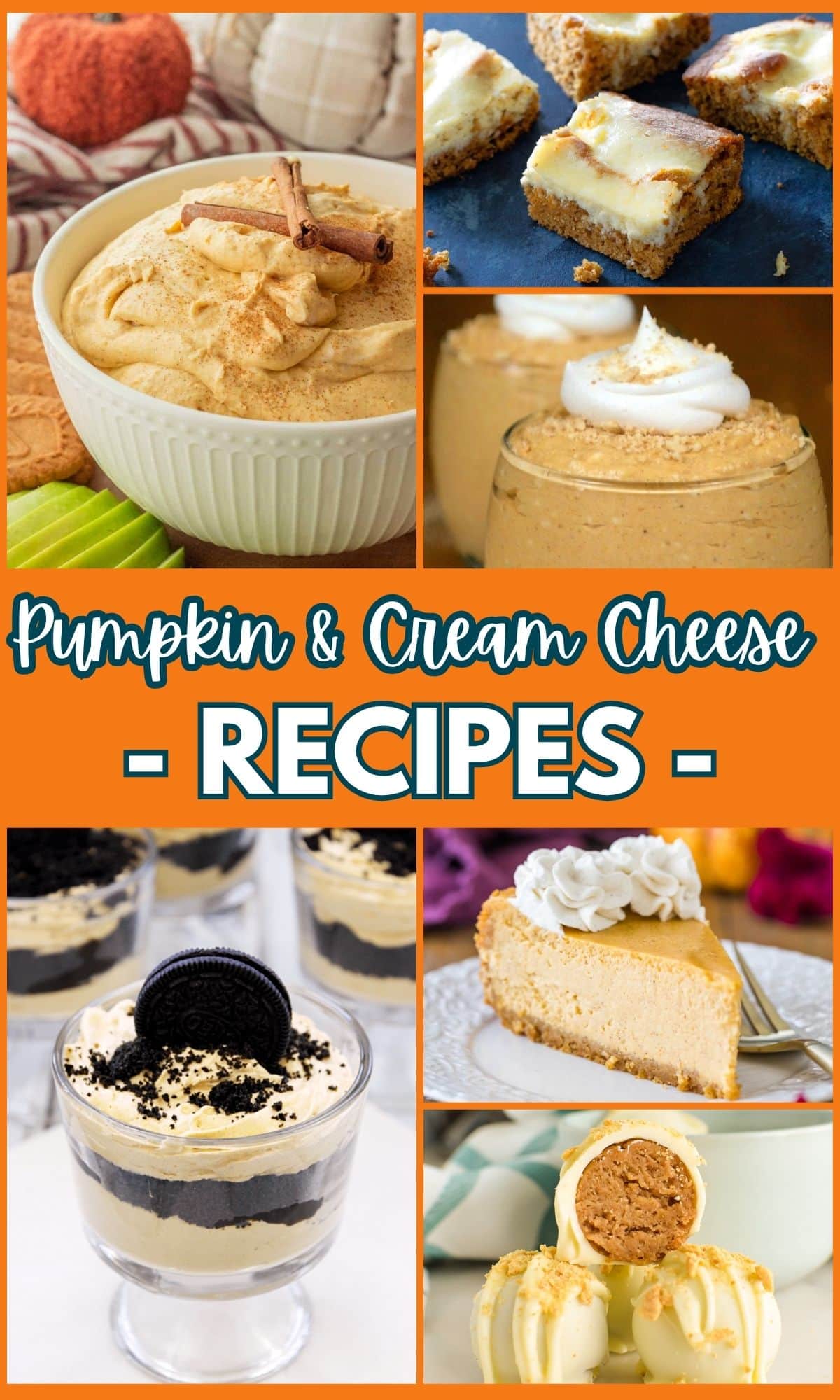 Collage of seven pumpkin and cream cheese desserts, including bars, mousse, cheesecake, and truffles, with the text Pumpkin & Cream Cheese Recipes.